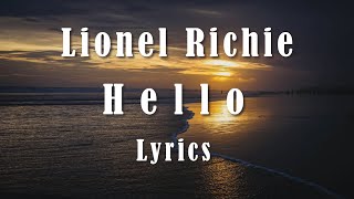 Lionel Richie -  Hello (Lyrics) (FULL HD) HQ Audio 🎵
