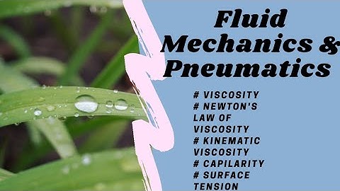 Fluid Mechanics & Pneumatics | Module 1 | Newton
