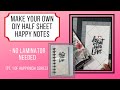 Make your own DIY Half Sheets Happy Notes| Step 1: Happynichi