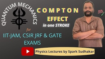 Compton effect !! QUANTUM MECHANICS -2#IIT JAM CRASH COURSE