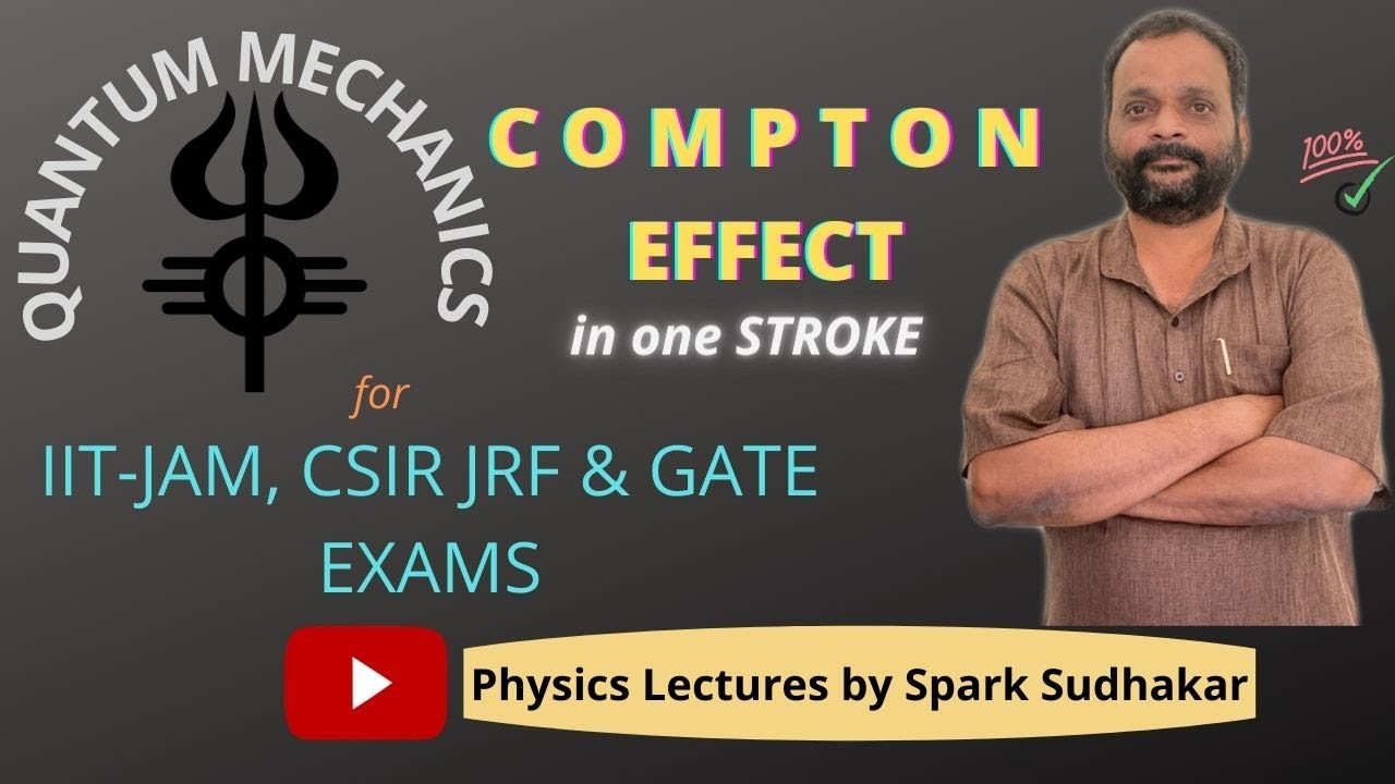 Compton effect !! QUANTUM MECHANICS 2IIT JAM CRASH COURSE YouTube