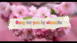 Song for you by chenelle karaoke
