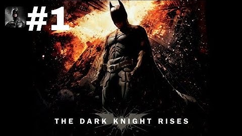 The Dark Knight Rises Walkthrough Gameplay Android Part 1 | The Adventure Begins.