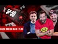 50/50 Series Main Event - $1 Million Gtd! ♠️ Hosted by Stapes, Benger & Walsh ♠️ PokerStars