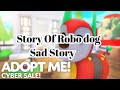 The Story Of Robo dog/Sad Story (first time story)
