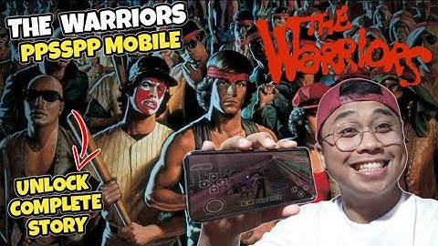 THE WARRIORS PPSSPP MOBILE | FULL TAGALOG TUTORIAL AND GAMEPLAY
