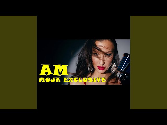 AM - Moja Exclusive