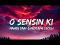 Maher Zain Mustafa Ceceli O Sensin Ki Lyrics
