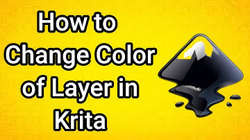 How to Change Color of Layer in Krita