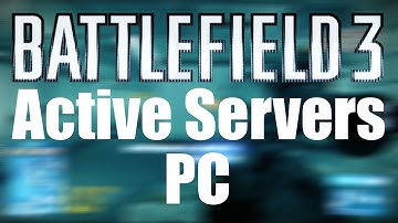 Battlefield 3 PC Active Servers 2019