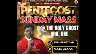 PENTECOST SUNDAY MASS WITH FADA EBUBE MUONSO || DAY 42 of 90DAYS PRAYER BULLET || 19TH MAY 2024.