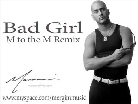 TÉLÉCHARGER BAD GIRL MASSARI MP3 MP3 TÉLÉCHARGER MASSARI BAD GIRL