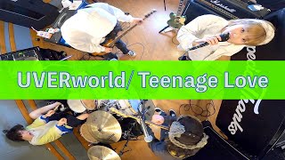 UVERworld / Teenage Love 【ROCK cover】#029