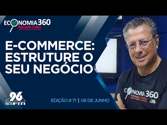 E-commerce: como estruturar o seu | Corte do Economia 360