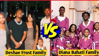 Deshae Frost Family Vs Diana Bahati Family ( Real Name And Ages 2025)