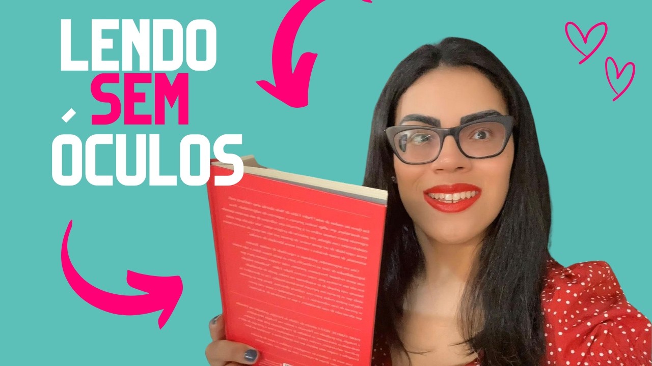 Como eu leio sem óculos