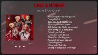 [Lyrics] [LYRICS] LIKE A HORSE - KHOI VU, HUSTLANG ROBBER, SƠN.K, ĐỖ NAM SƠN | ANH TRAI SAY HI 2025