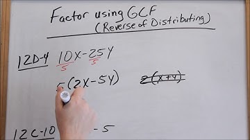Lesson 12 - Factoring:  Reverse of Distributing