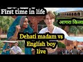   first time i talked to english boy agra fort agra conversation with a english boy