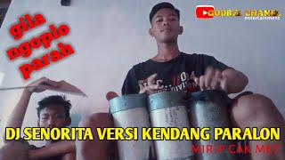 Dj Senorita versi kendang paralon
