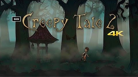 Creepy Tale 2 👻 4K/60fps 👻 Longplay Walkthrough Gameplay No Commentary
