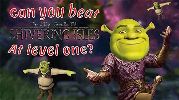 Can You Beat the Shivering Isles DLC at Level One?