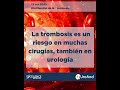 13 oct – Día Mundial de la Trombosis “Prevenir la trombosis es ganar en salud”