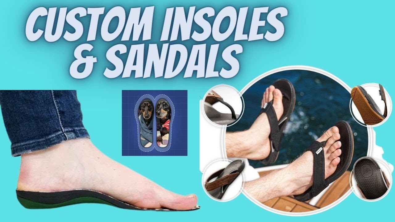 Custom Insoles And Sandals YouTube Custom Insoles And Sandals YouTube