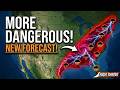 The NEW Forecast Just Got MORE Dangerous!