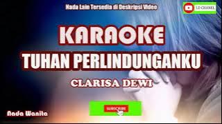 Karaoke TUHAN PERLINDUNGANKU (Clarisa Dewi)