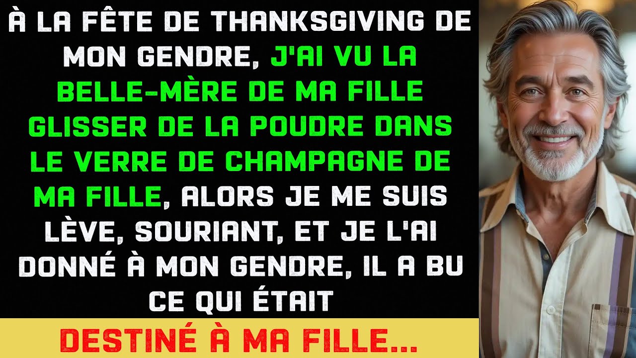 À la fête de mon gendre, j'ai vu sa mère glisser de la poudre dans le champagne de ma fille.