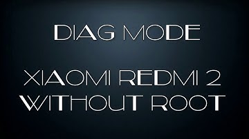 Read Write QCN Xiaomi Redmi 2 Without Root