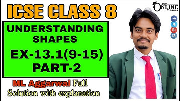 ICSE CLASS 8 EX-13.1(9-15)PART-2 UNDERSTANDING SHAPES | ML AGGARWAL SOLUTION | JBR ONLINE CLASSES