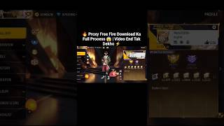 🔥 Proxy Free Fire Download Ka Full Process 😱 | Video End Tak Dekho ⚡