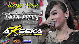 Pingin Sayang - Reva Revo ( Menit Ke 03:25 Reva Salah Lirik Haha..) | ARSEKA Music | Live Nglangon