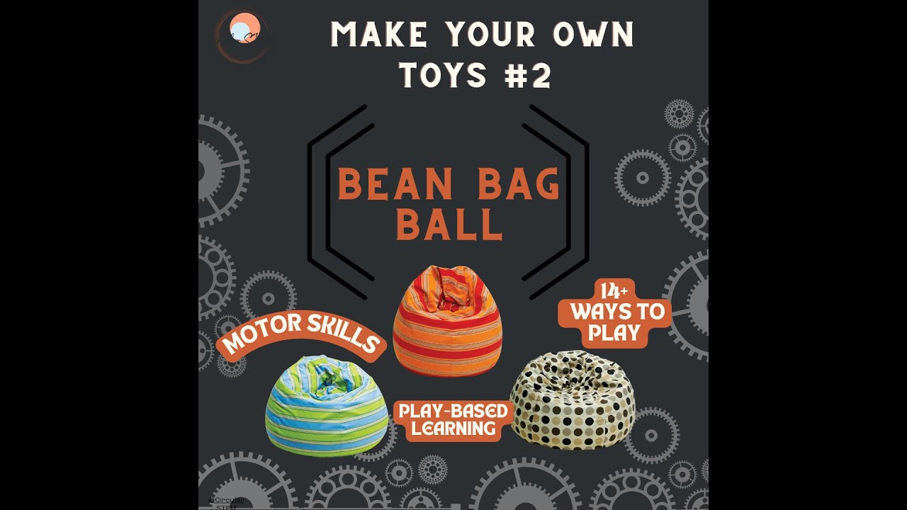 2 Make your own toys STEM Bean Bag Ball YouTube