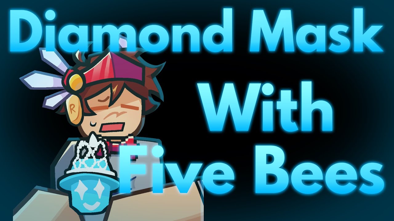 Getting The Diamond Mask With FIVE Bees - YouTube