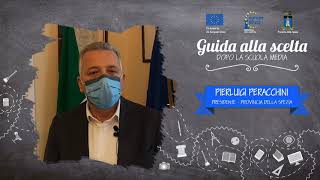 GUIDA ALLA SCELTA SCOLASTICA 2021/22 Intervento del Presidente della Provincia Pierluigi Peracchini