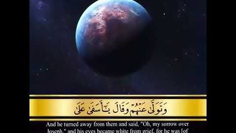 وتولى عنهم وقال يا اسفى على يوسف -- من اجمل التلاوات