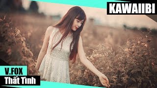 Thất Tình - V.Fox [ Video Lyrics ]