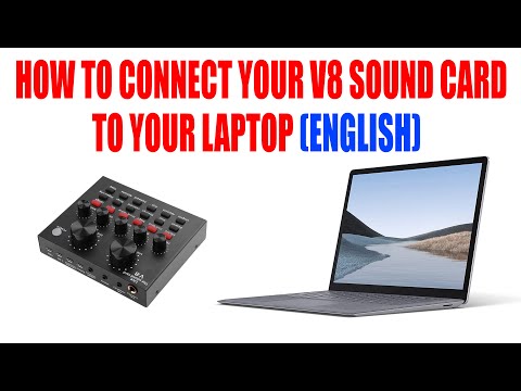 HOW TO CONNECT YOU V8 SOUND CARD TO YOUR LAPTOP (ENGLISH VERSION)