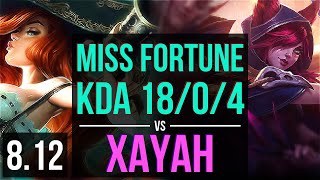 MISS FORTUNE vs XAYAH (ADC) ~ KDA 18/0/4, Legendary ~ EUW Master ~ Patch 8.12