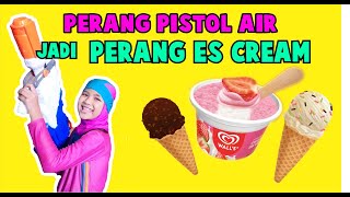 perang perangan  pistol AIR menjadi pesta ES CREAM