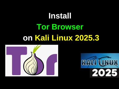 💻 Установите браузер Tor на Kali Linux 2025.3 | Руководство по настройке анонимного просмотра!