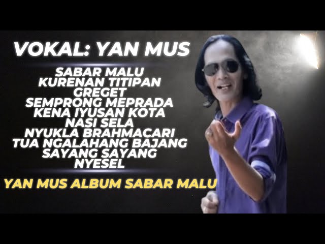 Yan Mus Album Sabar Malu class=