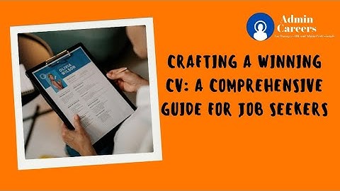 Crafting a Winning CV in 2025: A Comprehensive Guide for Success
