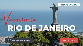 Rio De Janeiro, Brazil | Vacation Travel Guide | Best Place to Visit | 4K