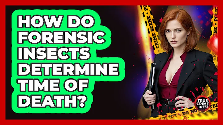 How Do Forensic Insects Determine Time Of Death? - True Crime Lovers
