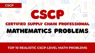 APICS CSCP Exam Prep: 10 Realistic Math Problems with Step-by-Step Solutions