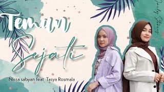 Download Lagu LIRIK LAGU TEMAN SEJATI  (NISSA SABYAN X TASYA ROSMALA) MP3
